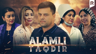 Alamli taqdir Uzbek kino o'zbek film (2023)