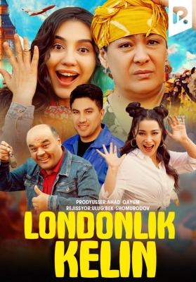 Londonlik kelin Uzbek kino o'zbek film 2023